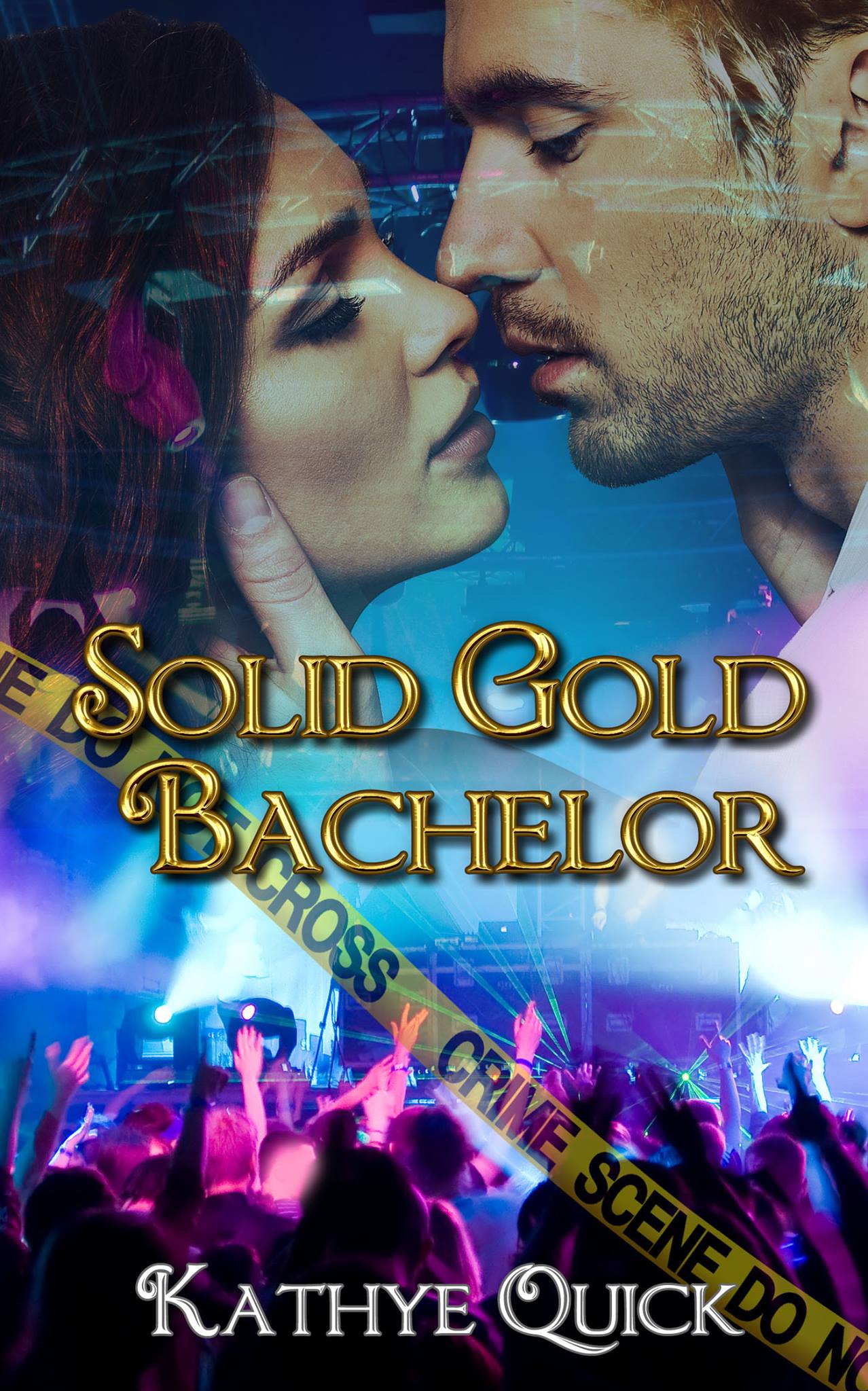 Solid Gold Bachelor by Kathye Quick